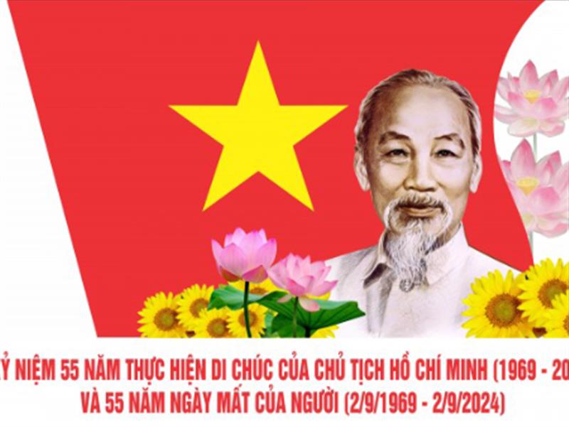 Kỷ niệm 55 năm thực hiện Di chúc của Chủ tịch Hồ Chí Minh (1969 - 2024) và 55 năm Ngày mất của Người (02/9/1969 - 02/9/2024)