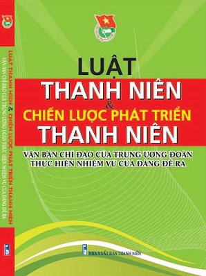 Luật Thanh niên năm 2020 - Một đổi mới của pháp luật về vấn đề thanh niên